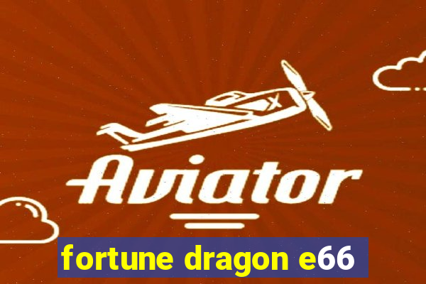 fortune dragon e66