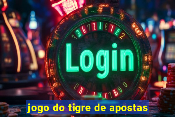 jogo do tigre de apostas