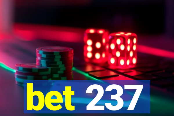 bet 237