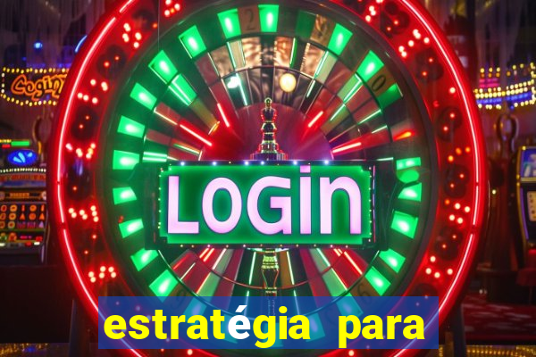 estratégia para jogar fortune dragon