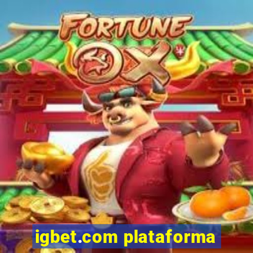 igbet.com plataforma