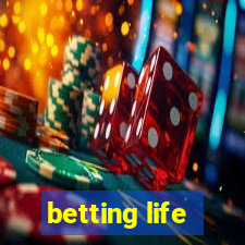 betting life