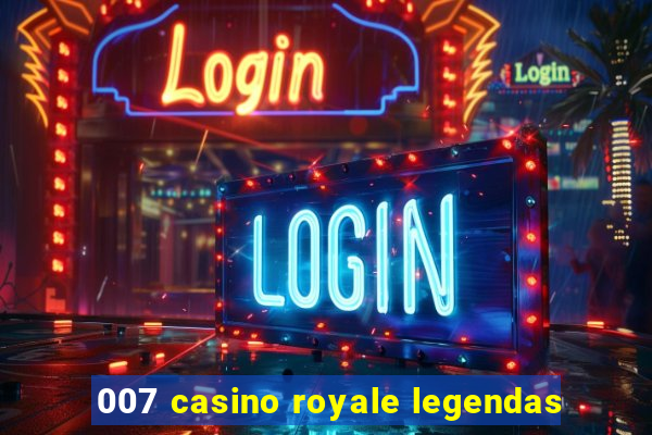 007 casino royale legendas