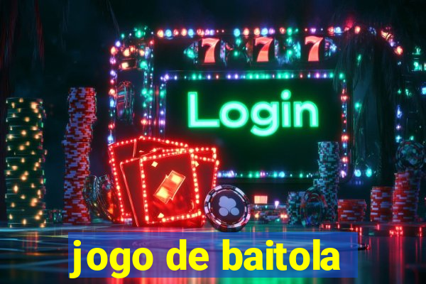 jogo de baitola