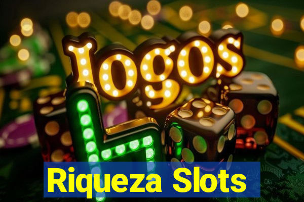 Riqueza Slots