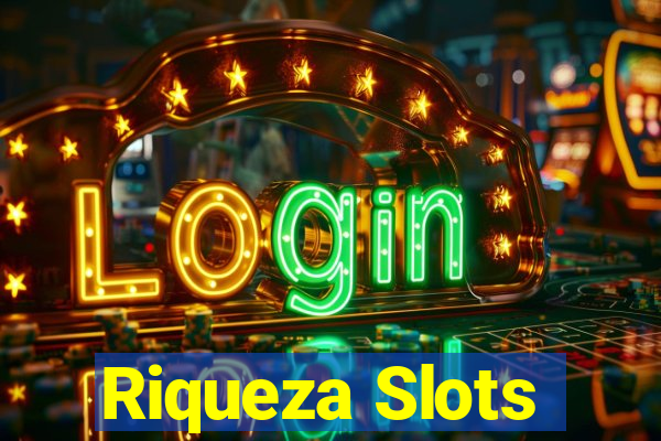 Riqueza Slots