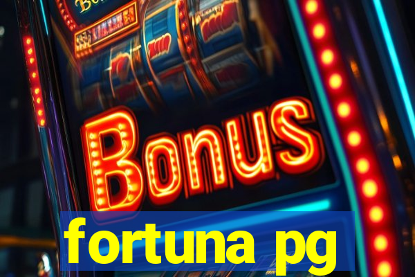 fortuna pg