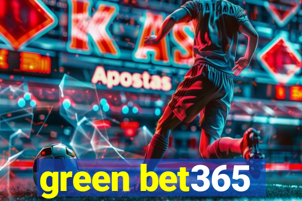 green bet365