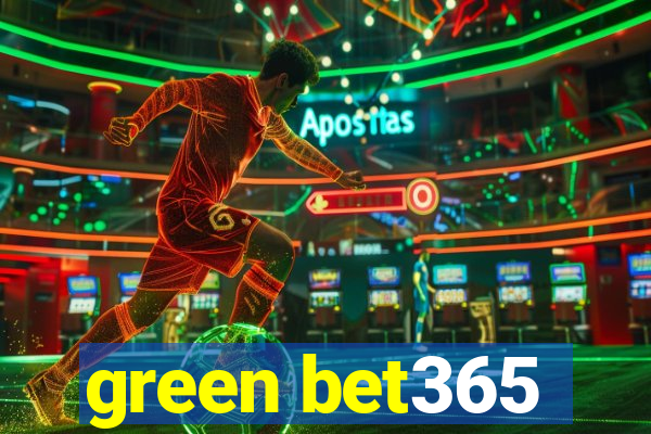 green bet365