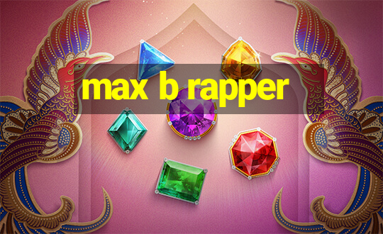 max b rapper