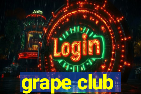 grape club