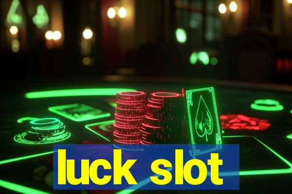 luck slot