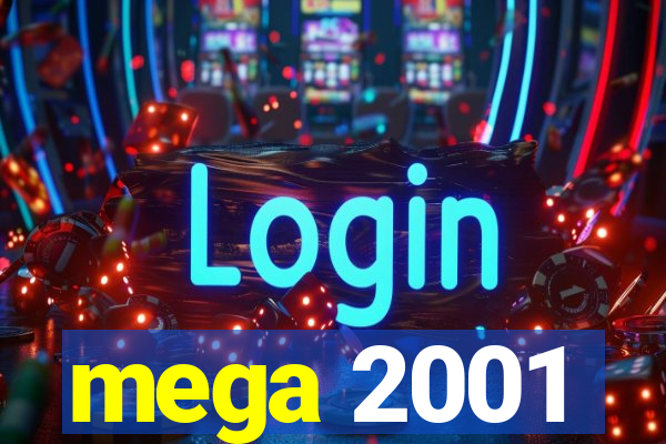 mega 2001