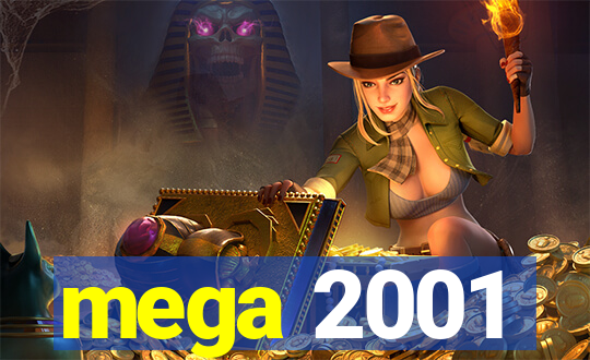 mega 2001