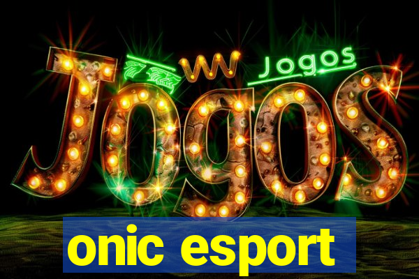 onic esport