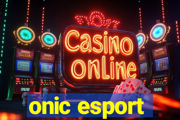 onic esport