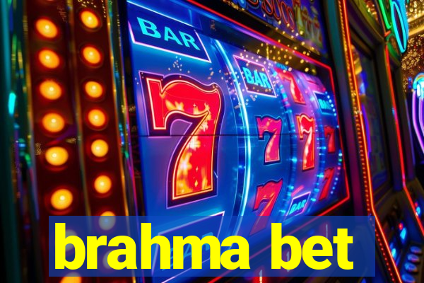 brahma bet