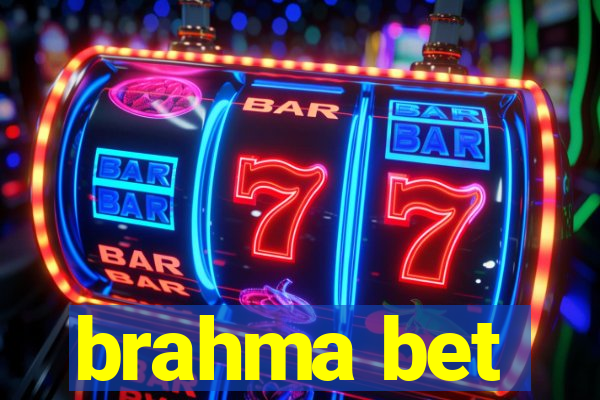 brahma bet