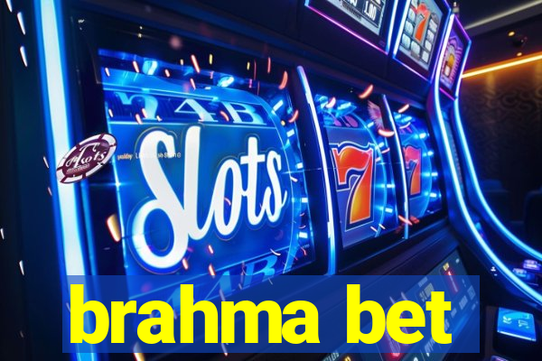 brahma bet