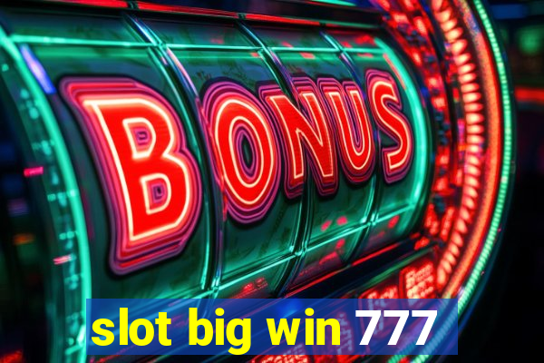 slot big win 777