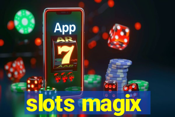 slots magix