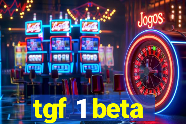 tgf 1 beta