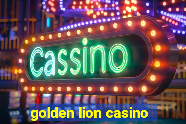 golden lion casino