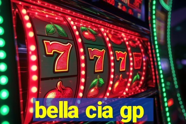 bella cia gp