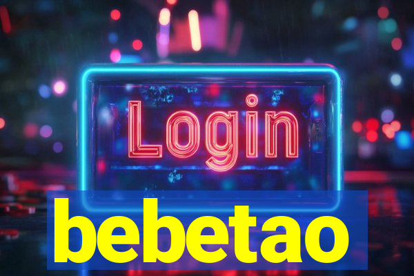 bebetao