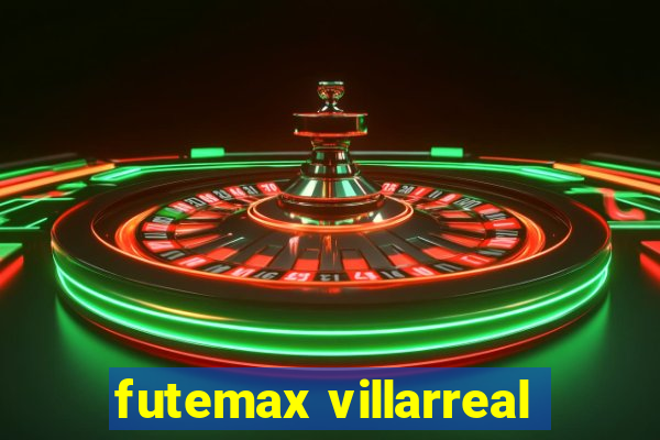 futemax villarreal