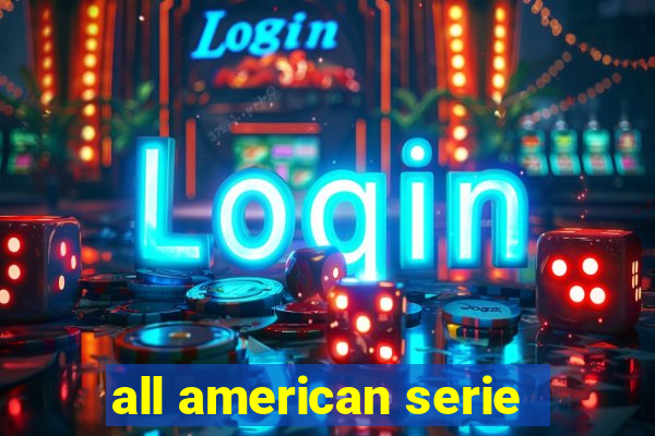 all american serie