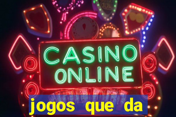 jogos que da b么nus no cadastro