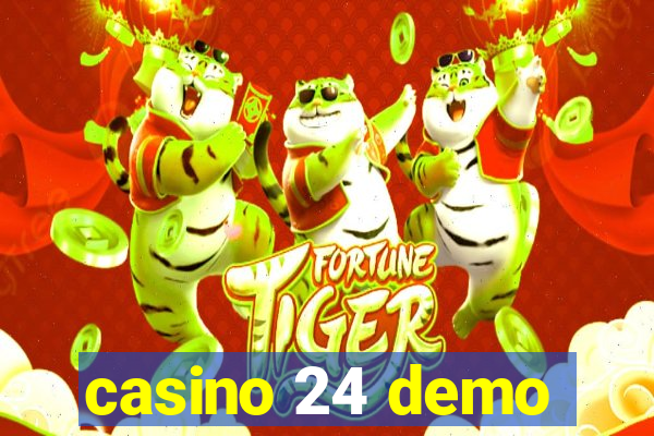 casino 24 demo