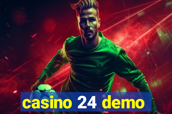 casino 24 demo