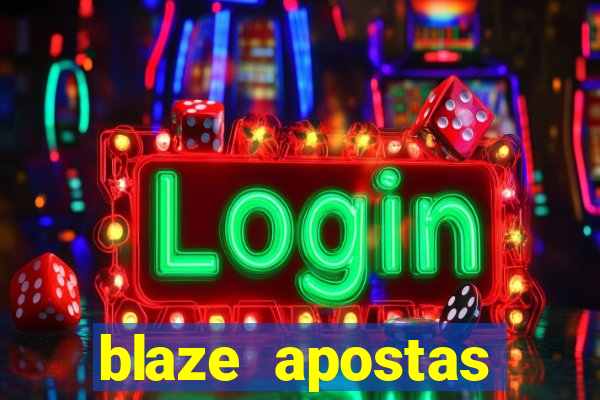 blaze apostas online blaze jogo