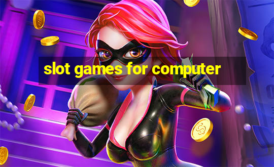 slot games for computer