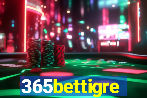 365bettigre