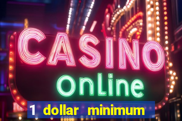 1 dollar minimum deposit casino nz