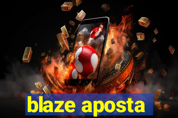 blaze aposta