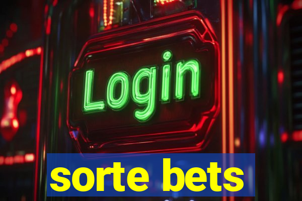 sorte bets