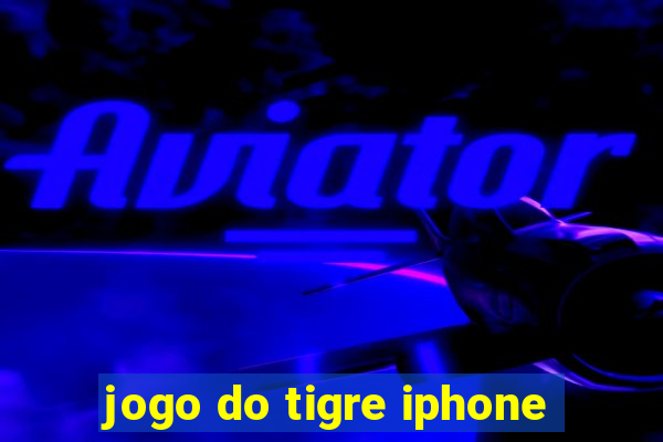 jogo do tigre iphone