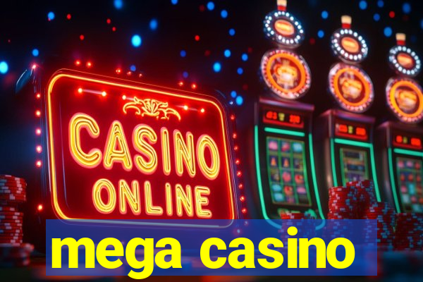 mega casino