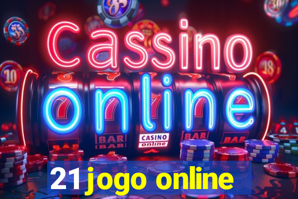 21 jogo online