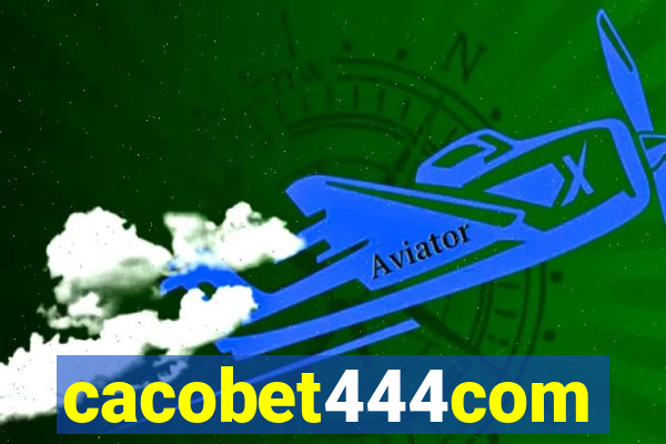 cacobet444com