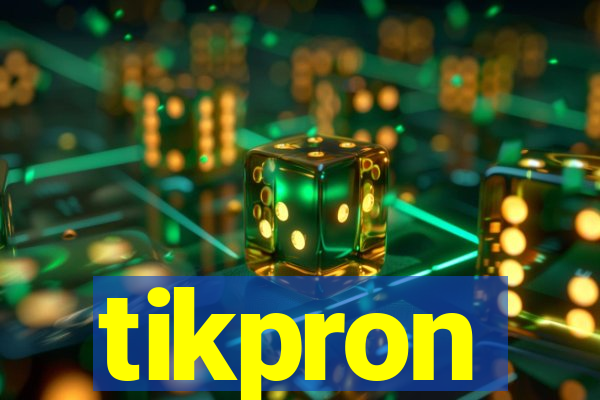 tikpron