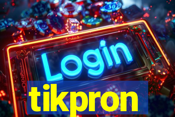 tikpron