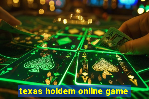 texas holdem online game