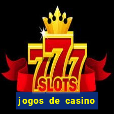 jogos de casino que n?o precisa depositar