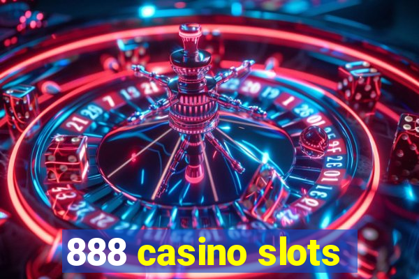 888 casino slots