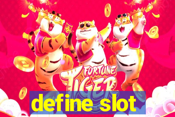 define slot